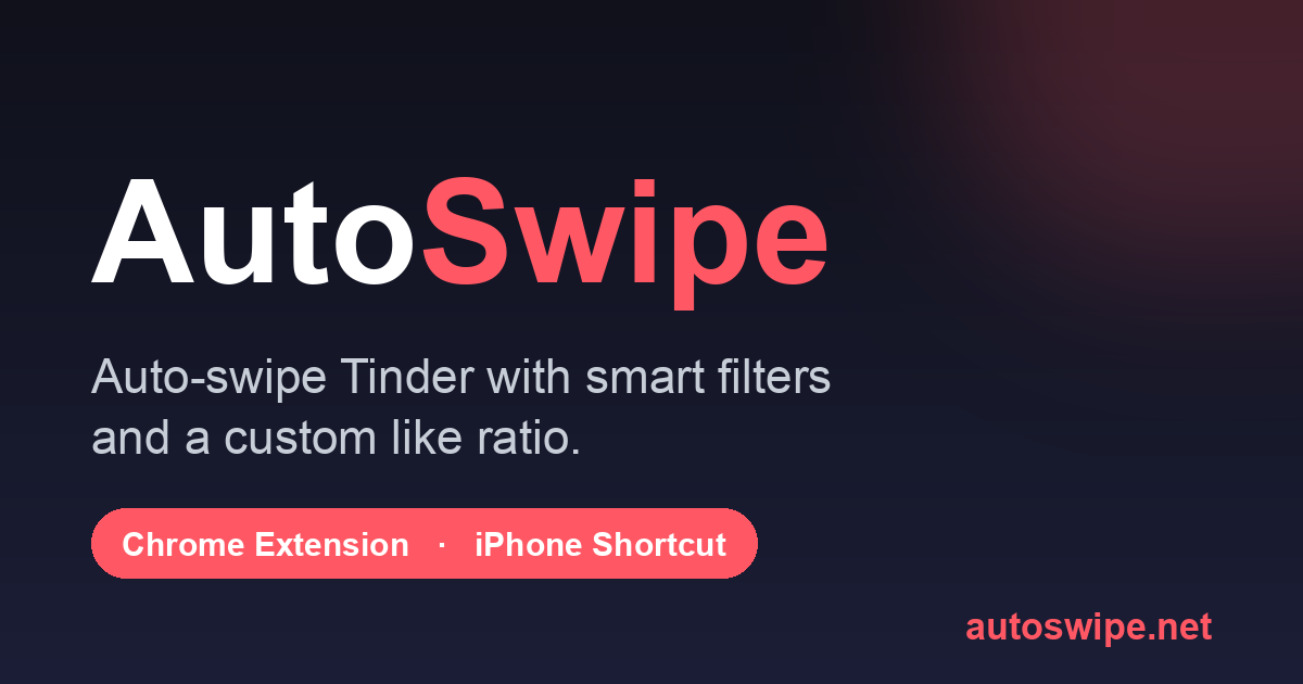AutoSwipe - Tinder Swipe Bot - Auto Swipe & Filter